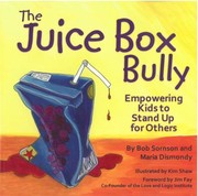 Cover of: The Juice Box Bully Empowering Kids To Stand Up For Others by 