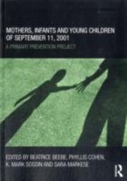 Cover of: Mothers Infants And Young Children Of September 11 2001 A Primary Prevention Project