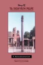 Cover of: Story Of The Delhi Iron Pillar by 