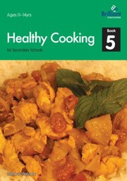 Cover of: Healthy Cooking For Secondary Schools