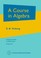 Cover of: A Course In Algebra