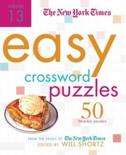 Cover of: The New York Times Easy Crossword Puzzles Volume 13