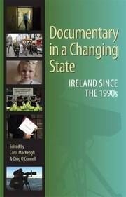 Cover of: Documentary In A Changing State Ireland Since The 1990s