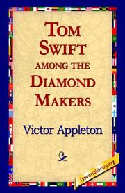 Cover of: Tom Swift Among the Diamond Makers by Victor Appleton