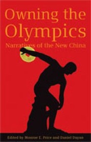 Cover of: Owning The Olympics Narratives Of The New China