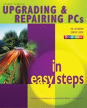 Cover of: Upgrading Repairing Pcs In Easy Steps by 
