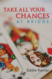 Cover of: Take All Your Chances At Bridge