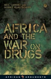 Cover of: Africa And The War On Drugs by Gernot Klantschnig