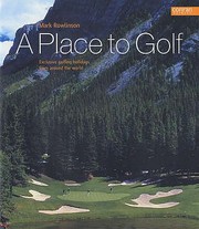 Cover of: A Place To Golf Exclusive Golfing Holidays From Around The World