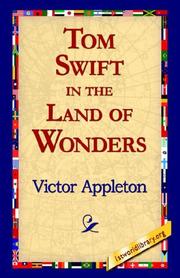 Cover of: Tom Swift in the Land of Wonders by Victor Appleton