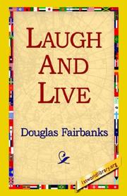 Cover of: Laugh And Live by Douglas Fairbanks