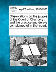 Cover of: Observations on the Judges of the Court of Chancery