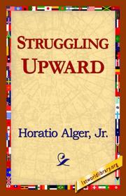 Cover of: Struggling Upward by Horatio Alger, Jr.