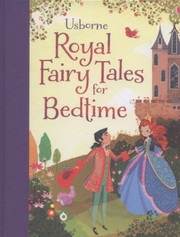 Cover of: Royal Fairy Tales For Bedtime