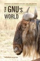 Cover of: The Gnus World Serengeti Wildebeest Ecology And Life History