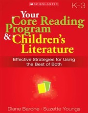 Cover of: Your Core Reading Program Childrens Literature Effective Strategies For Using The Best Of Both