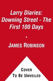 Cover of: The Larry Diaries Downing Street The First 100 Days