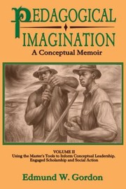 Cover of: Pedagogical Imagination Volume Ii Using The Masters Tools To Inform Conceptual Leadership Engaged Scholarship And Social Action