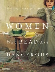 Cover of: Women Who Read Are Dangerous by 