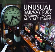 Unusual Railway Pubs Refreshment Rooms And Ale Trains by Bob Barton