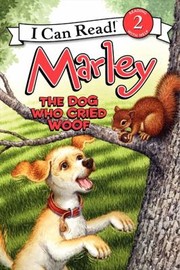 Cover of: Marley The Dog Who Cried Woof by 