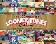 Cover of: The 100 Greatest Looney Tunes Cartoons by 