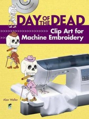 Cover of: Day Of The Dead Clip Art For Machine Embroidery