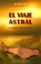 Cover of: El Viaje Astral Experiencias Fuera Del Cuerpo