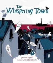 Whispering Town by Jennifer Riesmeyer Elvgren