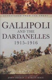 Cover of: Gallipoli And The Dardanelles 19151916