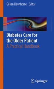 Cover of: Diabetes Care For The Older Patient A Practical Handbook