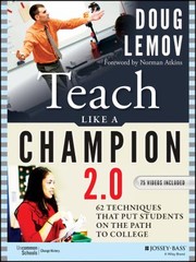 Cover of: Teach Like A Champion 20 49 Techniques That Put Students On The Path To College