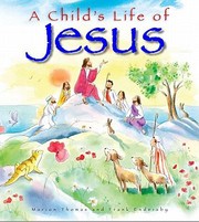 Cover of: The Life Of Jesus Of Nazareth For Children by 