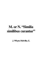 Cover of: M. or N. "Similia Similibus Curantur" by G. J. Whyte-Melville