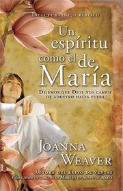 Cover of: Un Espritu Como El De Maria Dejemos Que Dios Nos Cambie De Adnetro Hacia Fuera