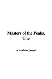 Cover of: The Masters of the Peaks by Joseph A. Altsheler