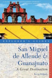 Cover of: San Miguel De Allende Guanajuato A Great Destination