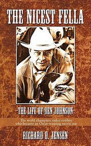 Cover of: Nicest Fella The Life Of Ben Johnsonthe World Champion Rodeo Cowboy Who Became An Oscarwinning Movie Star