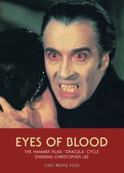 Cover of: Eyes Of Blood The Hammer Films Dracula Cycle Starring Christopher Lee