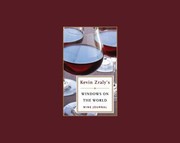 Cover of: Kevin Zralys Windows On The World Wine Journal by 
