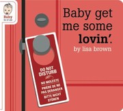 Cover of: Baby Get Me Some Lovin by 