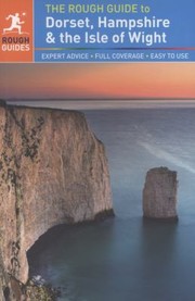 Cover of: The Rough Guide To Dorset Hampshire And The Isle Of Wight