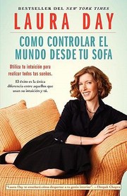Cover of: Cmo Controlar El Mundo Desde Su Sof Utiliza Tu Intuicin Para Realizar Todos Sus Sueos