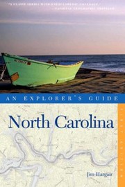 Cover of: North Carolina An Explorers Guide