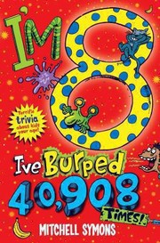 Cover of: Im 8 Ive Burped 40908 Times by 