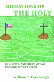 Cover of: Migrations Of The Holy God State And The Political Meaning Of The Church