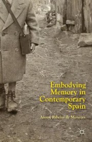 Cover of: Embodying Memory In Contemporary Spain
