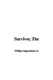 Cover of: The Survivor by Edward Phillips Oppenheim