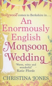 An Enormously English Monsoon Wedding