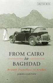 Cover of: From Cairo To Baghdad British Travellers In Arabia by 